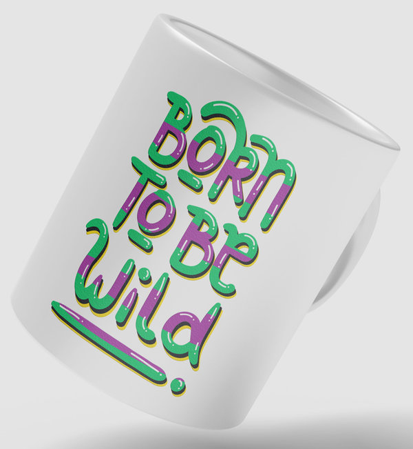 Born To Be Wild Tasse
