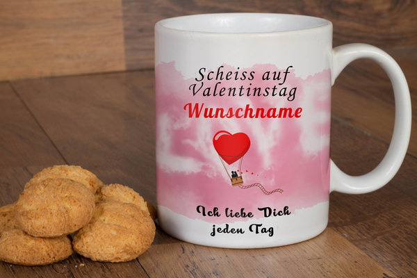 Valentin Tasse Scheiss auf Valentinstag personalisiert Wunschname